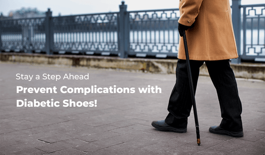 Stay a Step Ahead: Prevent Complications with Diabetic Shoes!